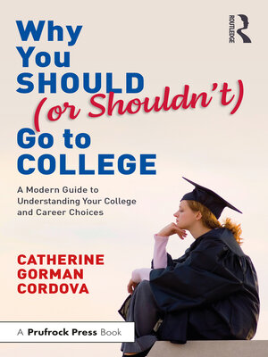 cover image of Why You Should (or Shouldn't) Go to College